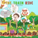 The Train Ride: A Junglies Story Audiobook