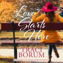 Love Starts Here Audiobook