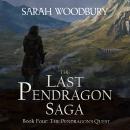 The Pendragon's Quest: The Last Pendragon Saga Audiobook