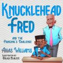Knucklehead Fred and the Principal's Challenge Audiobook