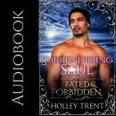 Surrendering Saul: Fated & Forbidden Audiobook