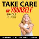 Take Care of Yourself Bundle, 3 in 1 Bundle: Manicure And Pedicure Guide, Hair Care Bible, and Skin  Audiobook