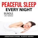 Peaceful Sleep Every Night Bundle, 2 in 1 Bundle: Insomnia Cure and Essential Oils For Better Sleep Audiobook