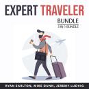 Expert Traveler Bundle, 3 in 1 Bundle: Smart Traveler, Fun Travel Games, and Travel Tips Audiobook