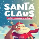 Santa Claus: Myths, Legends & History Audiobook