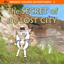 The Secret of the Lost City Audiobook