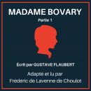 Madame Bovary - Partie 1: Adapted for French learners - In useful French words for conversation - Fr Audiobook