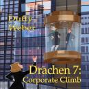 Drachen 7: Corporate Climb Audiobook