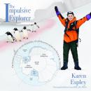 The Impulsive Explorer Audiobook