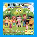 Be A Better You: Lucky Ladybug Lessons from the Heart Audiobook
