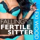 Falling for the Fertile Sitter Audiobook