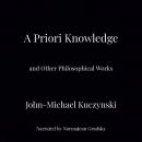 A Priori Knowledge and Other Philosophical Works Audiobook