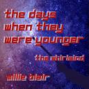 The Days When They Were Younger: The Whirlwind Audiobook