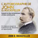 Autobiographie de John D. Rockefeller