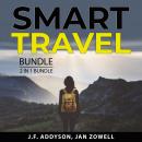 Smart Travel Bundle, 2 in 1 Bundle: The Traveler's Gift and Travel With Kids Audiobook