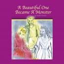 A Beautiful One Became A Monster Audiobook