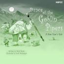 Dance of the Goblin Pipers Audiobook