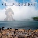 Gulliver's Ghost Audiobook