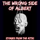 The Wrong Side Of Albert: A Short Horror Story Audiobook