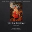 Terrible Revenge (Moonlit Tales of the Macabre - Small Bites Book 14) Audiobook