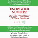 Know Your Numbers! It’s The Heartbeat Of Your Business: 10 Myths Every Business Owner Needs To Know  Audiobook