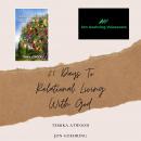 21 Days To Relational Living With God: christi Audiobook