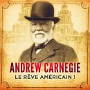 L'Autobiographie d'Andrew Carnegie, Andrew Carnegie