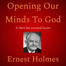 Opening Our Minds To God Audiobook
