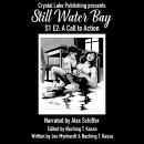 Still Water Bay S1 E2: A Call to Action