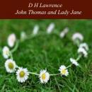 John Thomas and Lady Jane: The Second 'Lady Chatterley's Lover' Audiobook