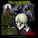 Tales of the Dark Romantics: Stories of Mystery and Terror by Edgar Allan Poe, Robert Louis Stevenso Audiobook