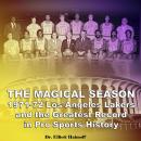 The Magical Season 1971-72 Los Angeles Lakers: and the Greatest Record in Pro Sports History Audiobook