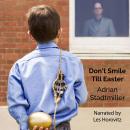 Don't Smile Till Easter Audiobook