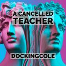 A Cancelled Teacher Audiobook