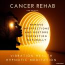 Cancer Rehab Audiobook