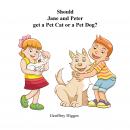 Should Jane and Peter get a Pet Cat or a Pet Dog Audiobook