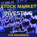 Stock Market Investing for Beginners: The Only Guide You Need to Invest in the Stock Market and Reti Audiobook
