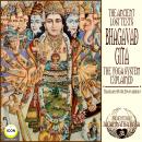 The Ancient Lost Texts The Bhagavad Gita - The Yoga System Explained Audiobook