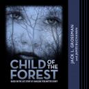 Child of the Forest: Based on the Life Story of Charlene Perlmutter Schiff Audiobook