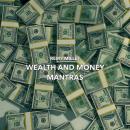 Wealth and Money Mantras Audiobook