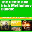 The Celtic and Irish Mythology Bundle Audiobook