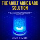 The Adult ADHD and ADD solution Audiobook