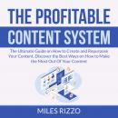 The Profitable Content System: The Ultimate Guide on How to Create and Repurpose Your Content, Disco Audiobook