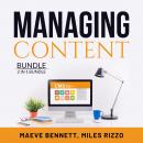 Managing Content Bundle, 2 in 1 Bundle: How to Manage Content and The Profitable Content System Audiobook
