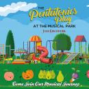 The Pentatonics Play At The Musical Park: Come Join Our Musical Journey Audiobook