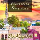 Charleston Dreams Audiobook