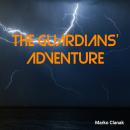 The Guardians' Adventure Audiobook