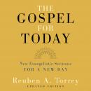 The Gospel for Today: New Evangelistic Sermons for a New Day Audiobook