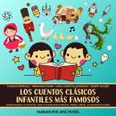 Los Cuentos Clásicos Infantiles Más Famosos Audiobook