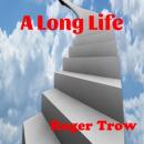 A Long Life: Volume 2 Audiobook